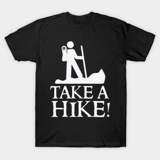 Take a hike T-Shirt